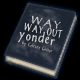 Way WAY Out Yonder
